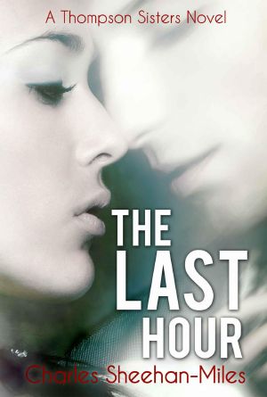 [Thompson Sisters 03] • The Last Hour